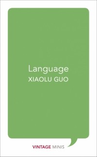 Guo Xiaolu - Language