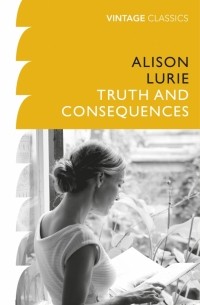 Элисон Лури - Truth and Consequences