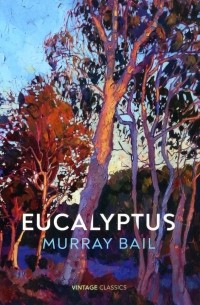 Мюррей Бейл - Eucalyptus