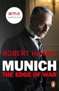 Роберт Харрис - Munich. The Edge of War