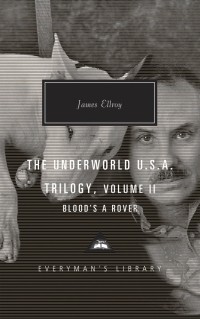 Джеймс Эллрой - The Underworld U.S. A. Trilogy. Volime II. Blood's a Rover