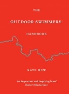 Rew Kate - The Outdoor Swimmers&#039; Handbook