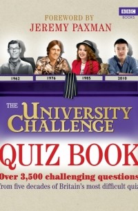 Стив Трайб - The University Challenge Quiz Book