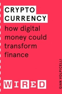 Cryptocurrency. How Digital Money Could Transform Finance