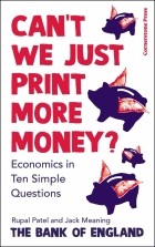  - Can&#039;t We Just Print More Money? Economics in Ten Simple Questions