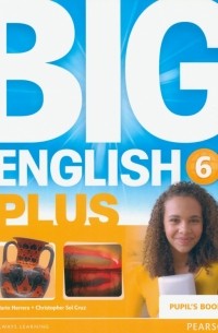  - Big English Plus 6. Pupil's Book