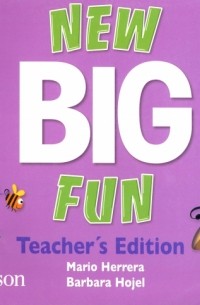  - New Big Fun 3. Teacher's Edition