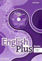 Dignen Sheila - English Plus. Starter. Teacher's Book with Teacher's Resource Disk and access to Practice Kit