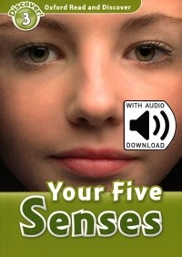 Quinn Robert - Oxford Read and Discover. Level 3. Your Five Senses Audio Pack