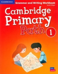 DiLger Sarah - Cambridge Primary Path. Level 1. Grammar and Writing Workbook