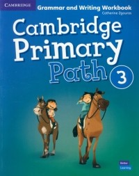 Zgouras Catherine - Cambridge Primary Path. Level 3. Grammar and Writing Workbook
