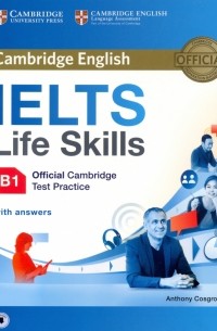 Энтони Косгроув - IELTS Life Skills. Official Cambridge Test Practice. B1. Student's Book with Answers and Audio
