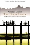 Amitav Ghosh - The Glass Palace