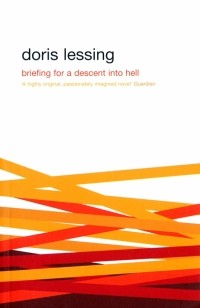 Doris Lessing - Briefing for a Descent Into Hell