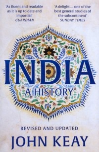 Джон Кей - India. A History