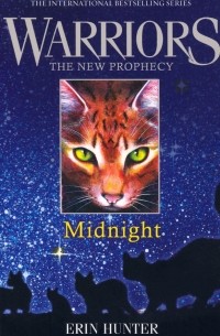 Эрин Хантер - Warriors. The New Prophecy. Midnight