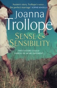 Джоанна Троллоп - Sense & Sensibility