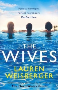 Лорен Вайсбергер - The Wives