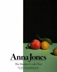 Anna Jones - The Modern Cook's Year