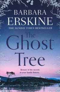 Барбара Эрскин - The Ghost Tree