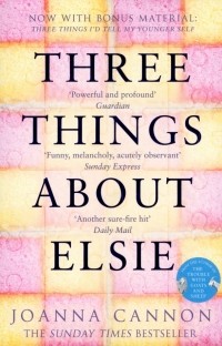 Джоанна Кэннон - Three Things about Elsie