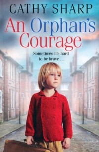 Кэти Шарп - An Orphan's Courage