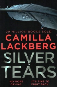 Камилла Лэкберг - Silver Tears