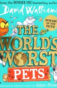 Дэвид Уолльямс - The World's Worst Pets