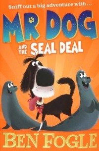  - Mr Dog and the Seal Deal