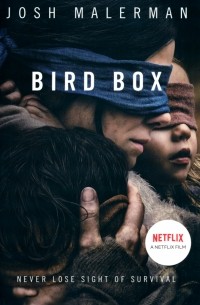 Джош Малерман - Bird Box