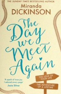 Миранда Дикинсон - The Day We Meet Again