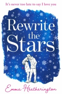 Эмма Хэзерингтон - Rewrite the Stars