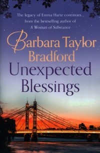 Барбара Тейлор Брэдфорд - Unexpected Blessings