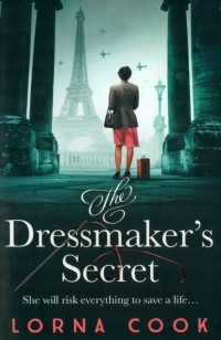 Лорна Кук - The Dressmaker's Secret