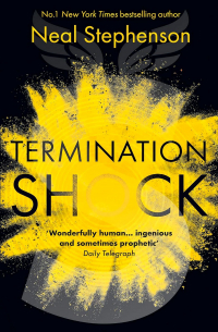 Нил Стивенсон - Termination Shock