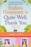Eudora Honeysett is Quite Well, Thank You