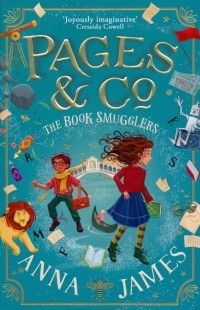 Анна Джеймс - Pages & Co. The Book Smugglers