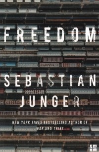 Sebastian Junger - Freedom