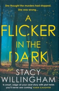Стейси Уиллингхэм - A Flicker in the Dark