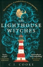 C. J. Cooke - The Lighthouse Witches