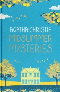 Агата Кристи - Midsummer Mysteries