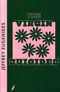 Джеффри Евгенидис - The Virgin Suicides