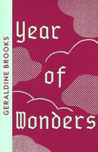 Geraldine Brooks - Year Of Wonders