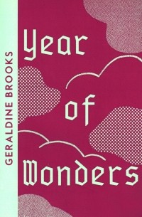 Geraldine Brooks - Year Of Wonders