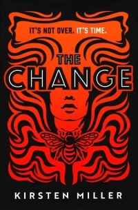 Кирстен Миллер - The Change