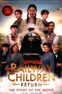 Линда Чэпман - The Railway Children Return
