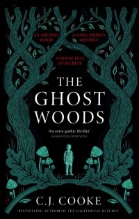 C. J. Cooke - The Ghost Woods