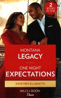  - Montana Legacy. One Night Expectations