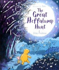 Andreae Giles - Winnie-the-Pooh. The Great Heffalump Hunt