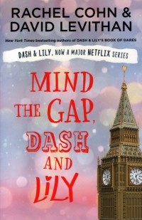  - Mind the Gap, Dash and Lily